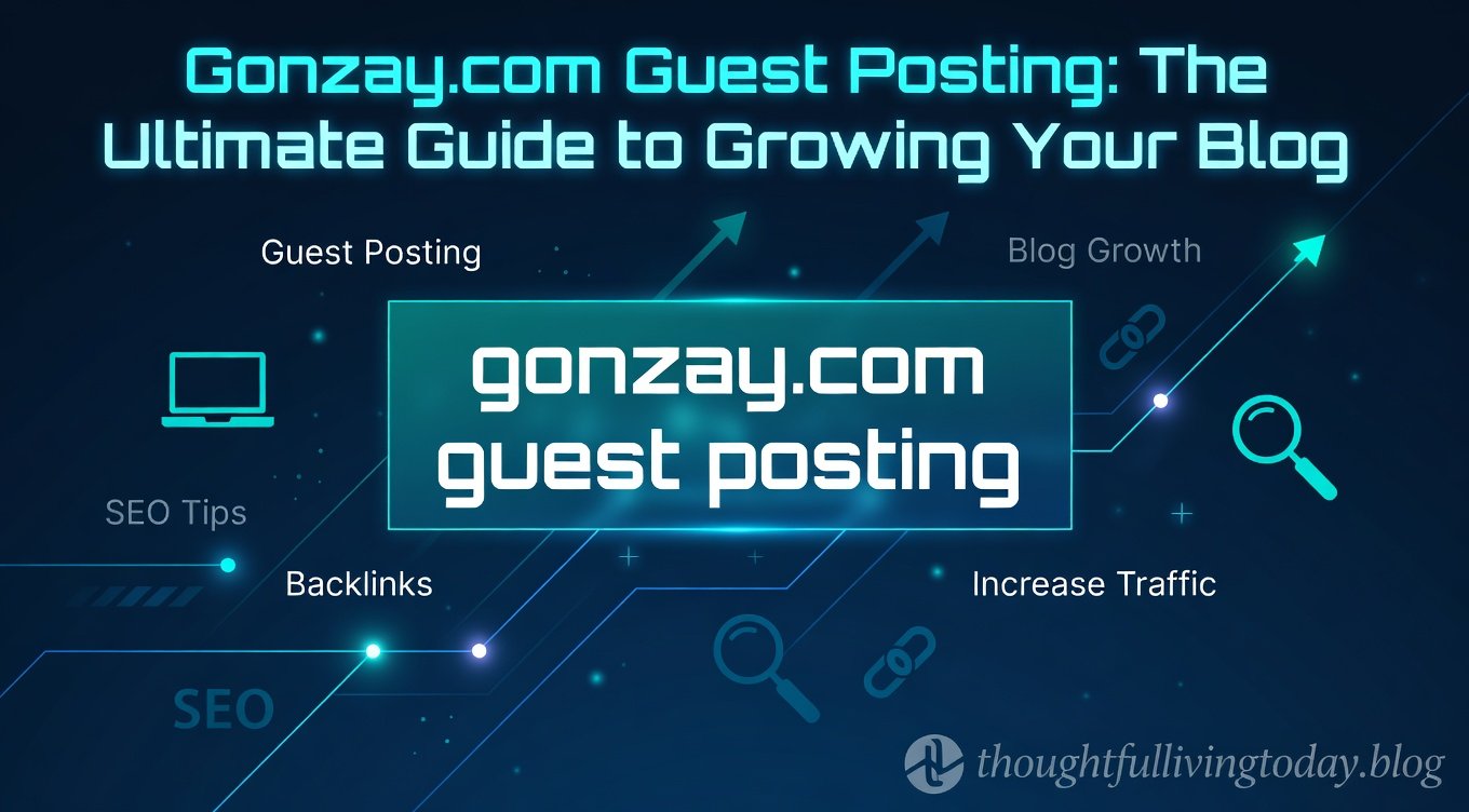 gonzay.com guest posting